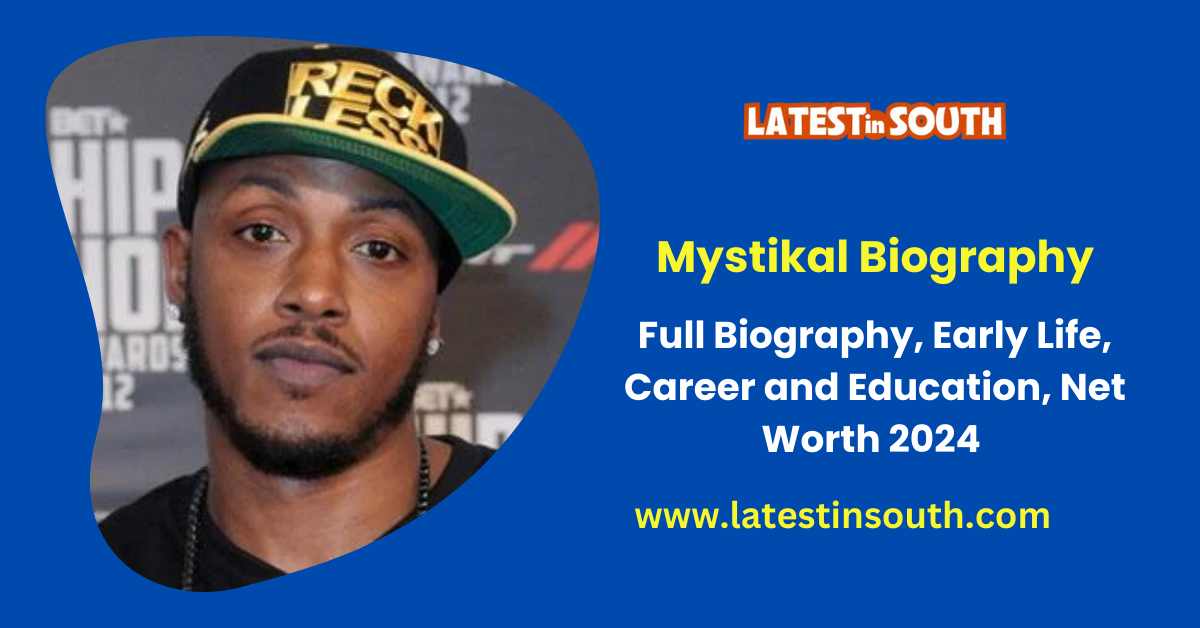 Mystikal Biography, Net Worth, Wife, Early Life 2024 | Latest In South